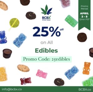 EDIBLES 25% OFF at BC BUD EXPRESS